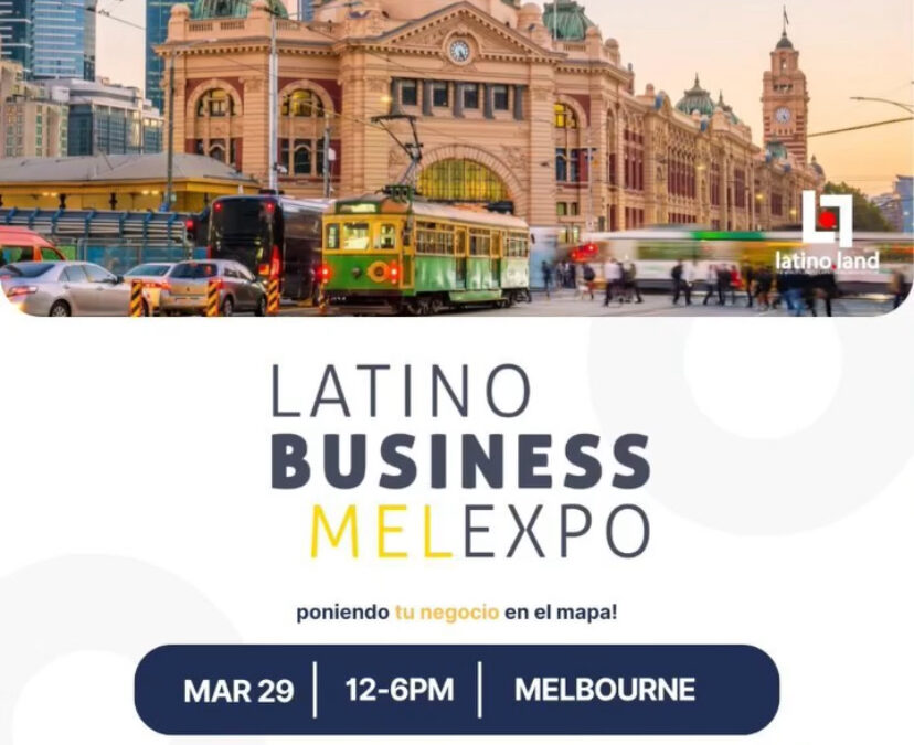 LATINO BUSINESS MELBOURNE EXPO 2025
